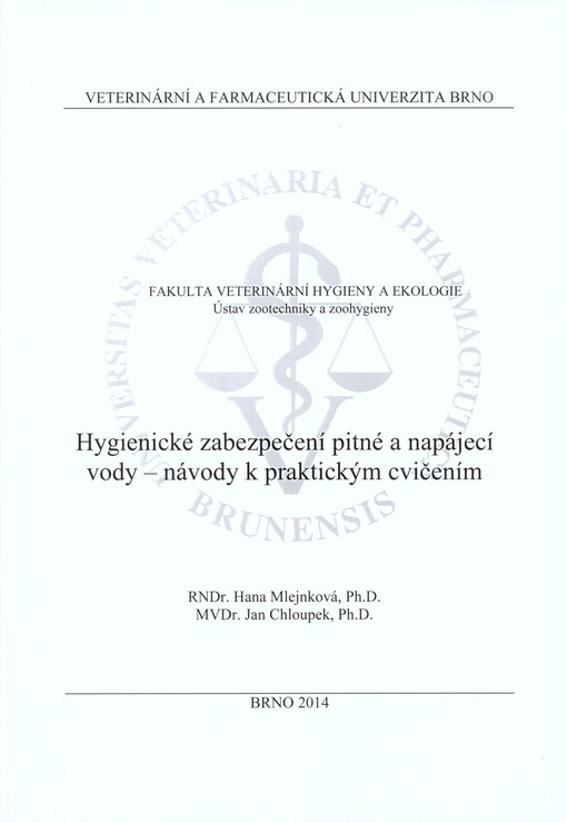 Hygienické zabezpečení pitné a napájecí vody - návody k praktickým cvičením    