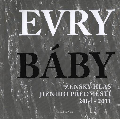 Evrybáby - ženský hlas Jižního předměstí 2004-2011