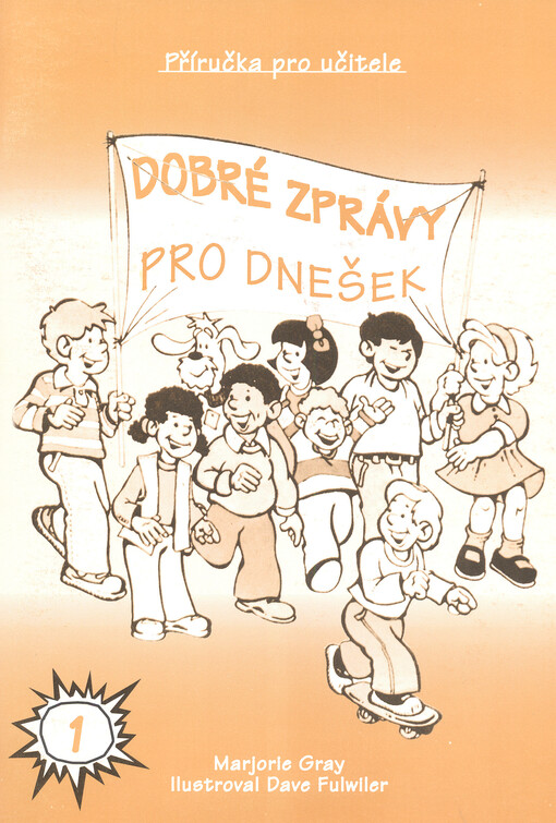 Dobré zprávy pro dnešek :příručka pro učitele