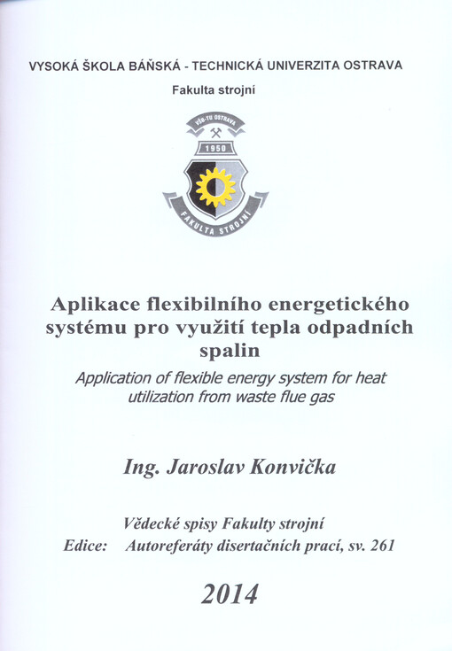Aplikace flexibilního energetického systému pro využití tepla odpadních spalin = Application of flexible energy system for heat utilization from waste flue gas   