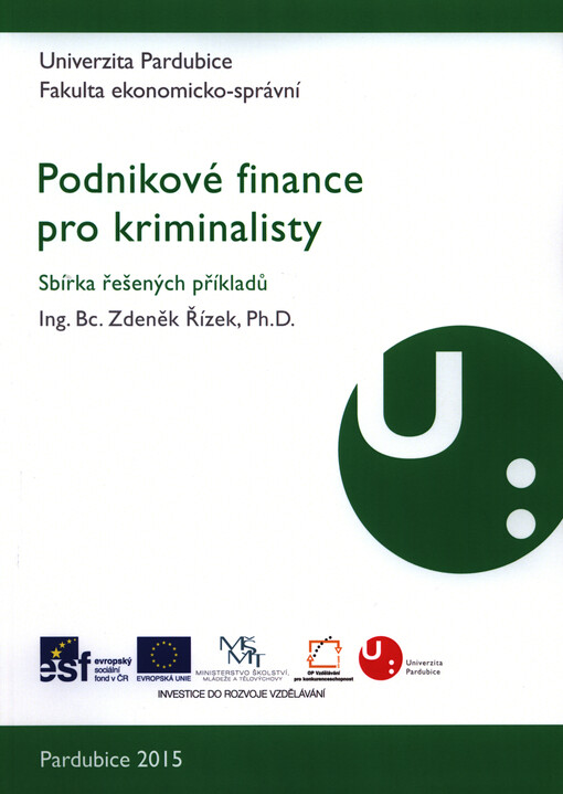 Podnikové finance pro kriminalisty : sbírka řešených příkladů   