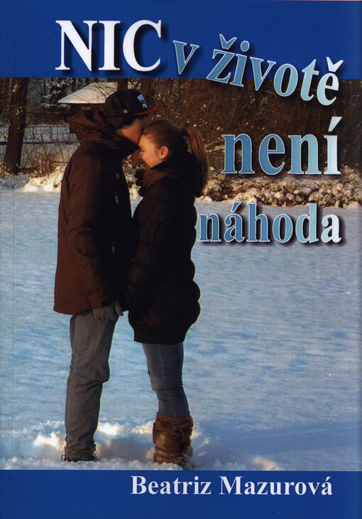 Nic v životě není náhoda