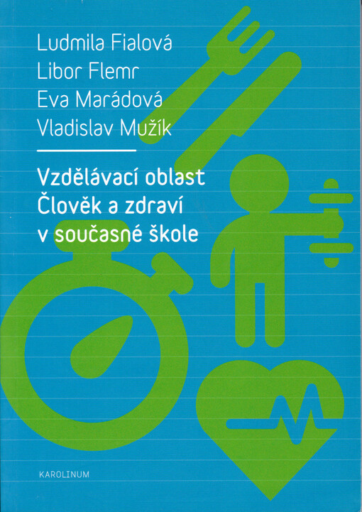 Vzdělávací oblast Člověk a zdraví v současné škole