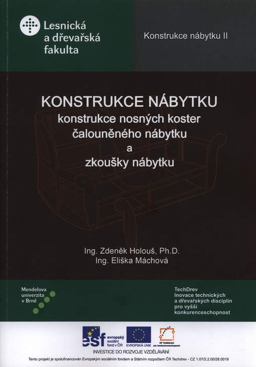 Konstrukce nábytku II: konstrukce nosných koster čalouněného nábytku a zkoušky nábytku