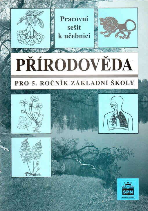 Pracovní sešit k učebnici Přírodověda pro 5. ročník základní školy