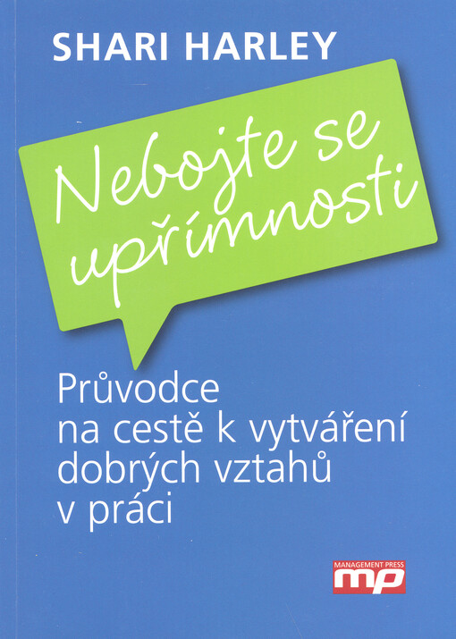 Nebojte se upřímnosti