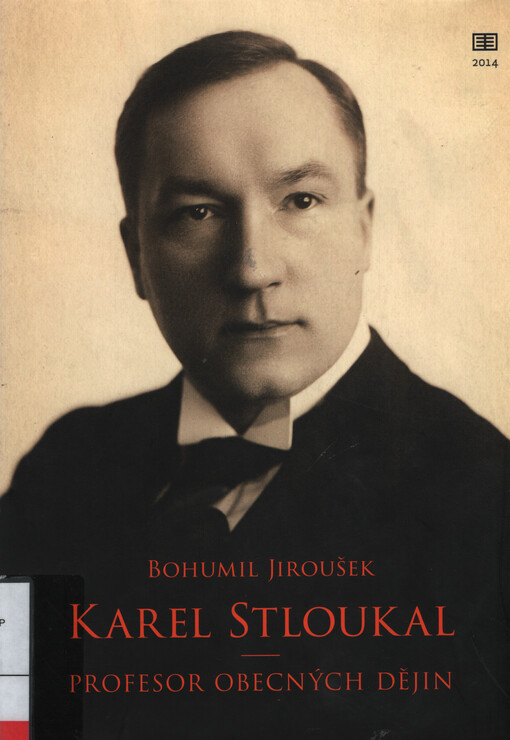 Karel Stloukal : profesor obecných dějin