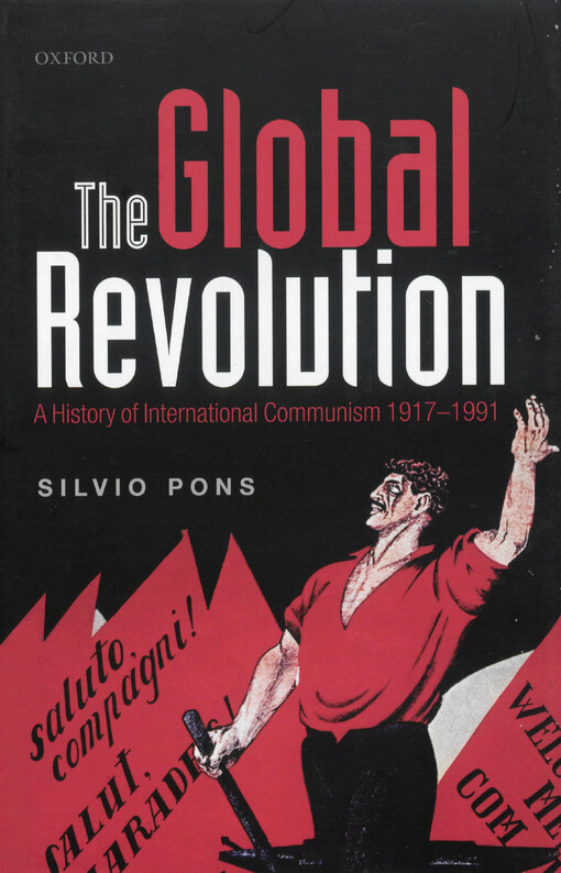 The global revolution : a history of international communism 1917-1991 = [Orig.: Stato e rivoluzione]