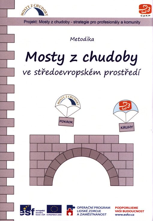 Mosty z chudoby ve středoevropském prostředí: metodika