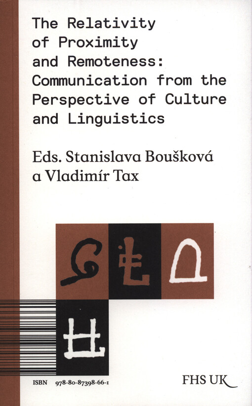 relativity of proximity and remoteness: communication from the perspective of culture and linguistics =: Relativité de la proximité et de la distance: La communication dans la perspective culturelle et linguistique
