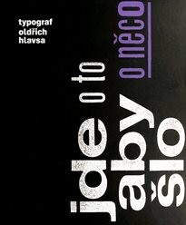 Jde o to, aby o něco šlo