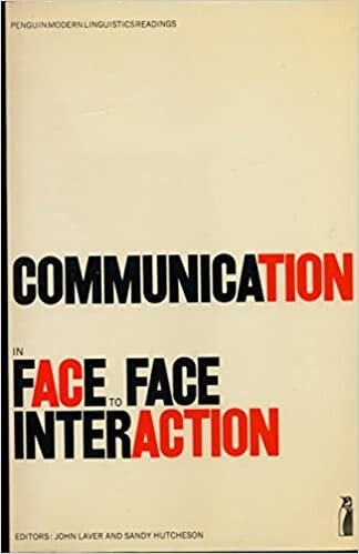 Communication in face to face interaction: selected readings    