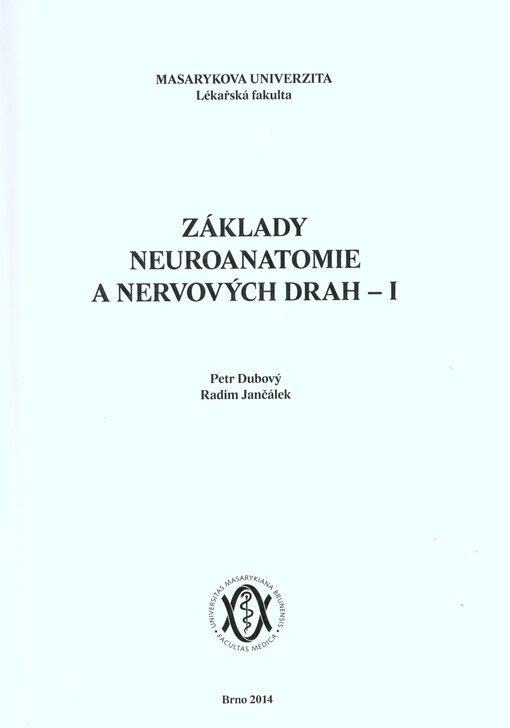 Základy neuroanatomie a nervových drah - I