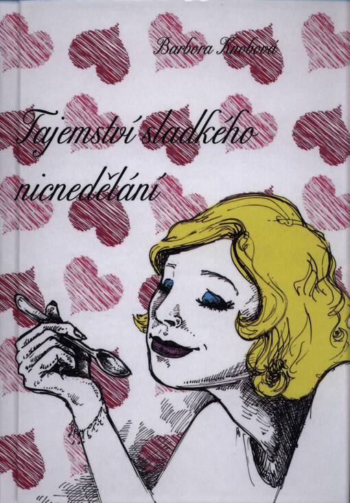 Tajemství sladkého nicnedělání