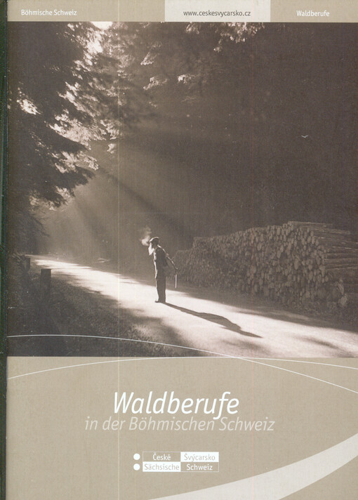 Waldberufe in der Böhmischen Schweiz