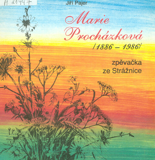 Marie Procházková (1886-1986)zpěvačka ze Strážnice