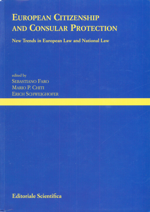 European citizenship and consular protection : new trends in European law and national law