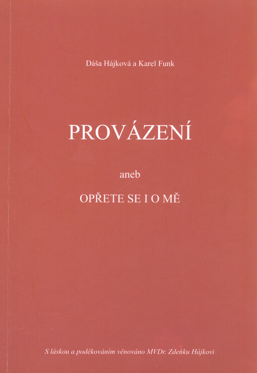 Provázení, aneb, Opřete se i o mě