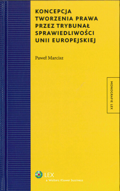 Koncepcja tworzenia prawa przez Trybunał sprawiedliwości Unii Europejskiej 