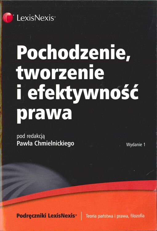 Pochodzenie, tworzenie i efektywność prawa 