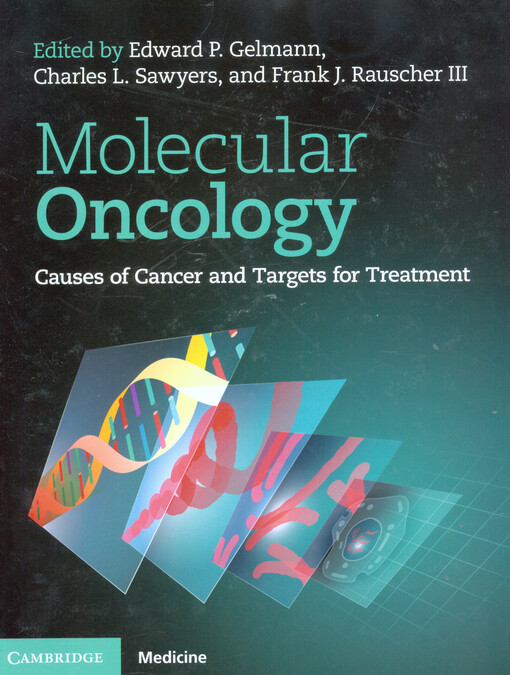Molecular oncology :causes of cancer and tagets for treatment