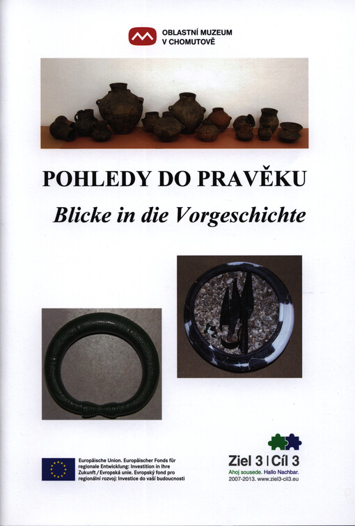 Pohledy do pravěku :katalog stálé expozice : Dům Jiřího Popela z Lobkowicz, Chomutov
