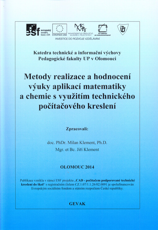 Metody realizace a hodnocení výuky aplikací matematiky a chemie s využitím technického počítačového kreslení