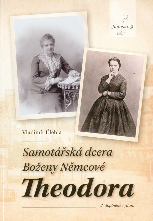 Samotářská dcera Boženy Němcové Theodora