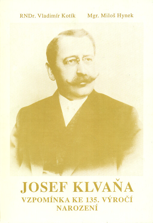 Josef Klvaňa :Vzpomínka ke 135. výročí narození