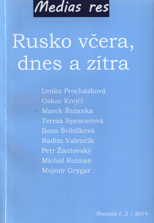 Rusko včera, dnes a zítra: [sborník příspěvků k problematice]