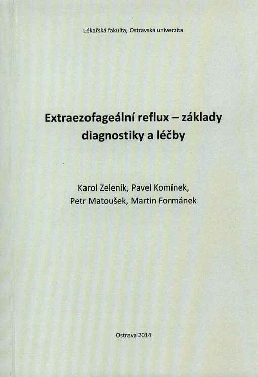 Extraezofageální reflux - základy diagnostiky a léčby :monografie
