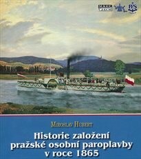 Historie založení pražské osobní paroplavby v roce 1865