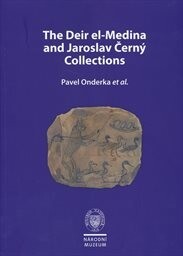 The Deir el - Medina and Jaroslav Černý Collection