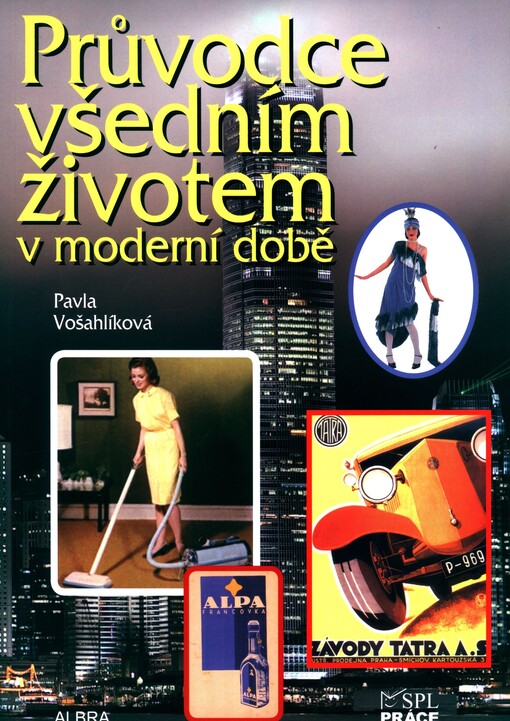 Průvodce všedním životem v moderní době