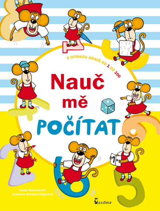 Nauč mě počítat : s Ofinkou hravě od 1 do 100