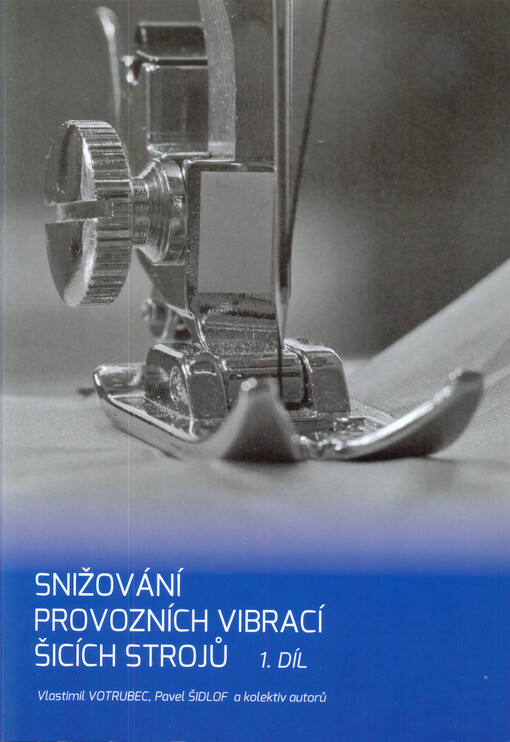Snižování provozních vibrací šicích strojů