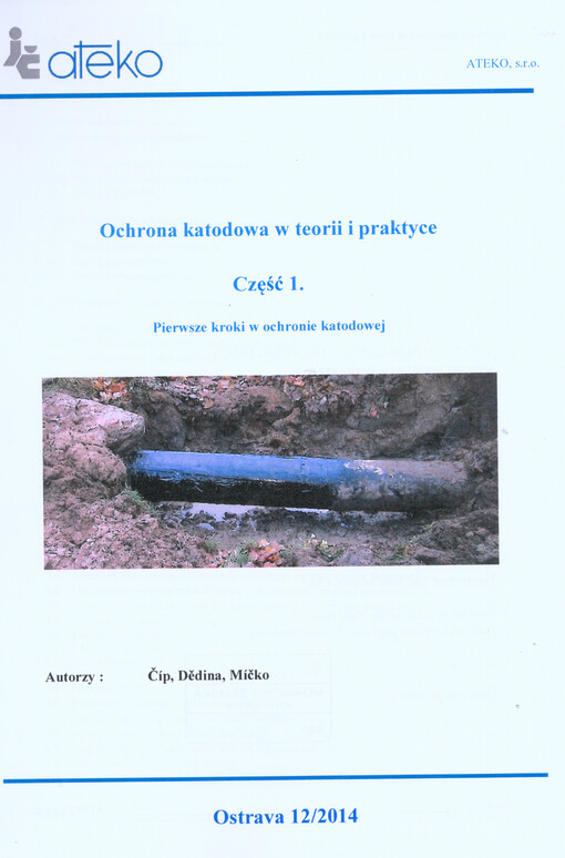 Ochrona katodowa w teorii i praktyce.Część 1.,Pierwsze kroki w ochronie katodowej