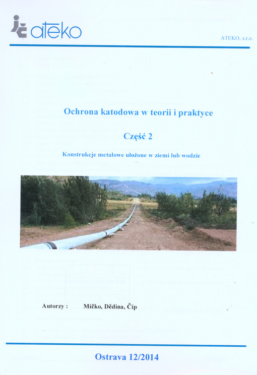 Ochrona katodowa w teorii i praktyce.Część 2,Konstrukcje metalowe ułożone w ziemi lub wodzie