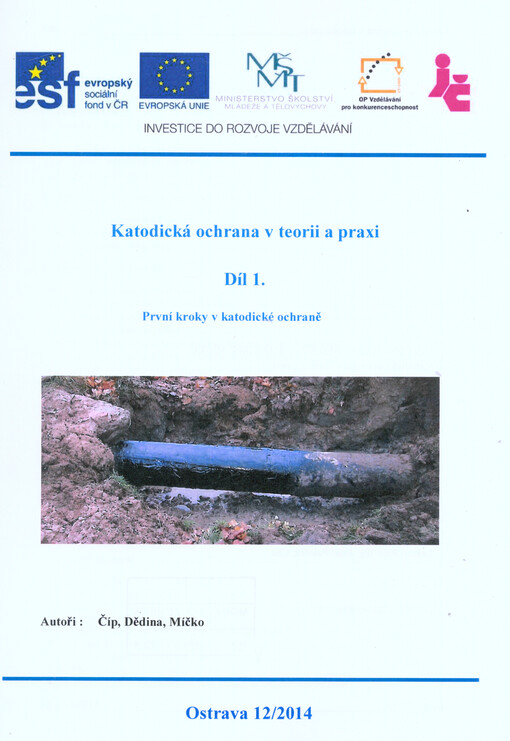 Katodická ochrana v teorii a praxi.Díl 1.,První kroky v katodické ochraně