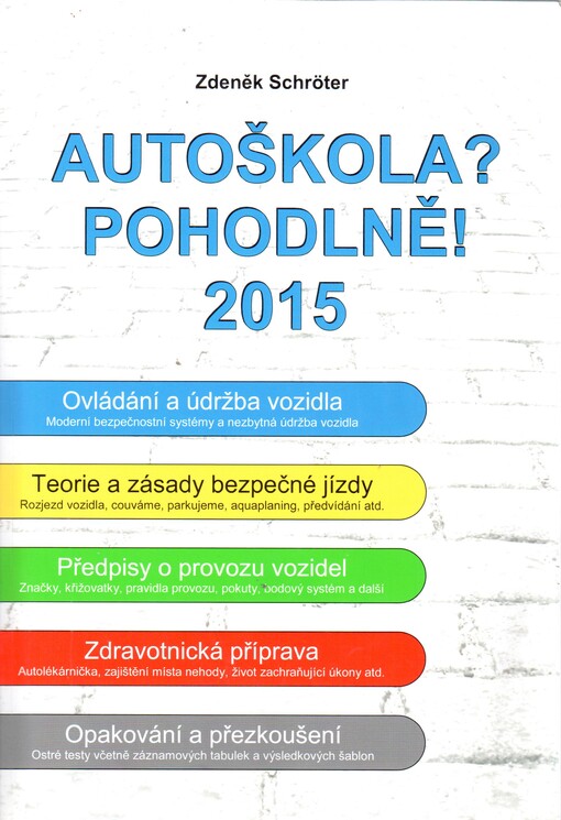 Autoškola? Pohodlně! : 2015