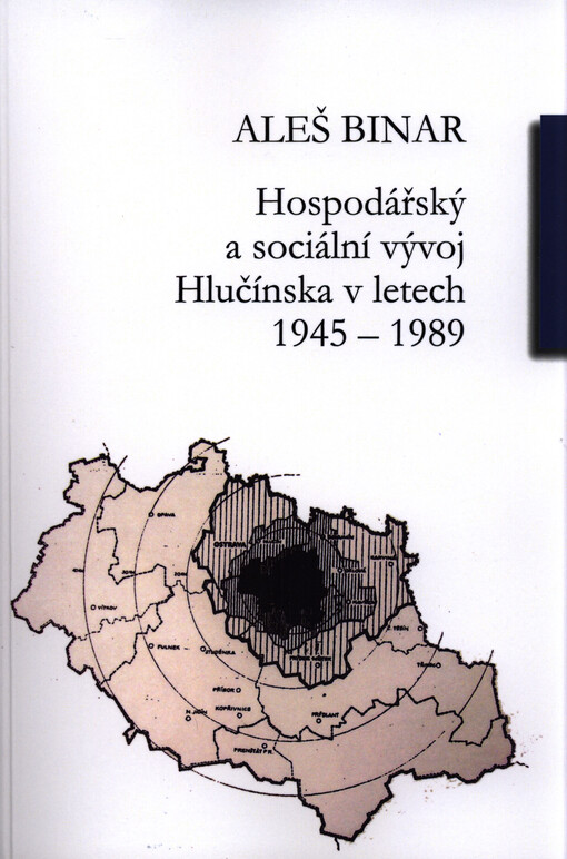 Hospodářský a sociální vývoj Hlučínska v letech 1945-1989