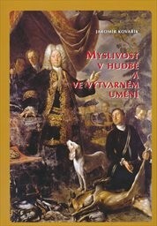 Myslivost v hudbě a ve výtvarném umění