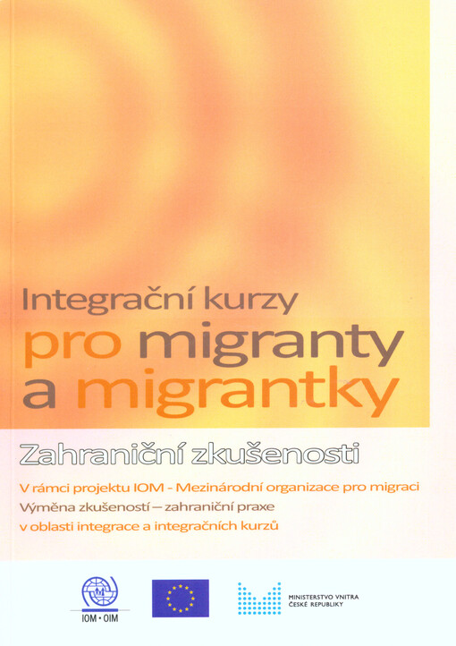 Integrační kurzy pro migranty a migrantky : zahraniční zkušenosti