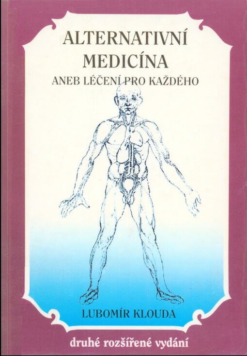 Alternativní medicína, aneb, Léčení pro každého