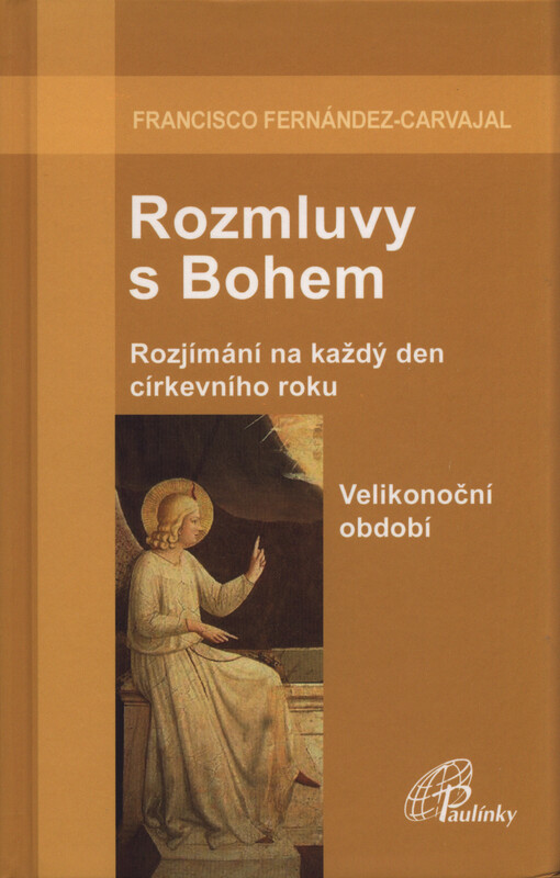 Rozmluvy s Bohem (2b): Velikonoční období; Rozjímání na každý den církevního roku