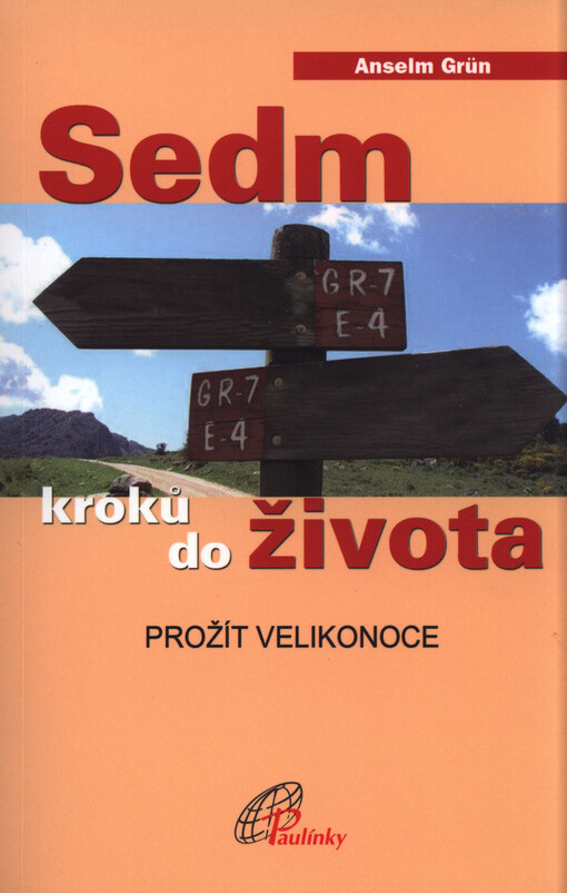 Sedm kroků do života :prožít Velikonoce