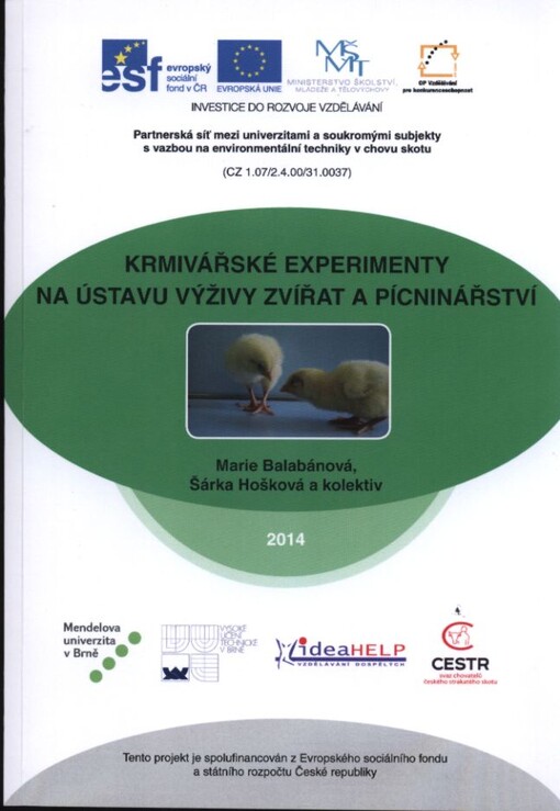 Krmivářské experimenty na ústavu výřivy zvířat a pícninářství