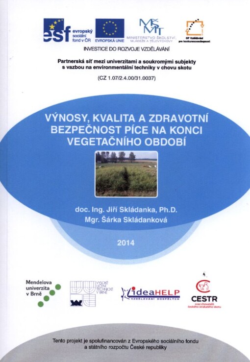 Výnosy, kvalita a zdravotní bezpečnost píce na konci vegetačního období