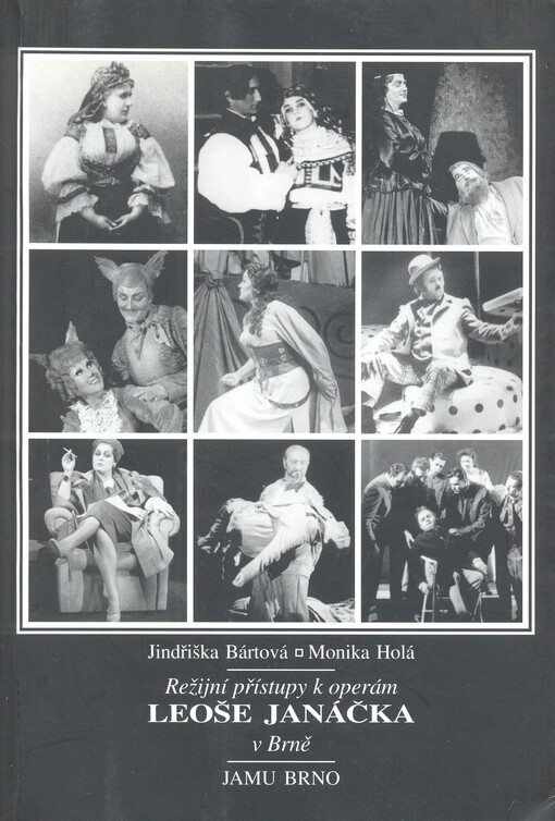 Režijní přístupy k operám Leoše Janáčka v Brně