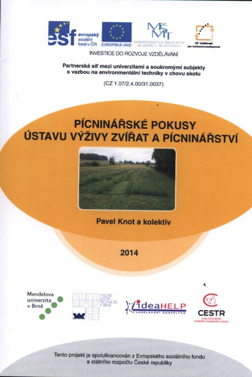 Pícninářské pokusy ústavu výživy zvířat a pícninářství